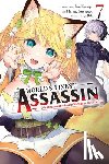 Sumeragi, Hamao, Hutton, Luke, Reia, Reia, Tsukiyo, Rui - The World's Finest Assassin Gets Reincarnated in Another World as an Aristocrat, Vol. 7 (manga)