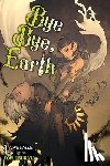Kim, Hyung-tae, Lempert, Roman - Bye Bye, Earth, Vol. 3 (novel)