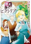 McKnight, Andria, Ushino, Komo, Fujimi, Nanna, Osanz, Oliva - Victoria of Many Faces, Vol. 2 (manga)