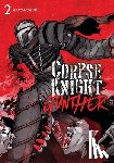 Burgener, Chris, MAYO-NUGURI - Corpse Knight Gunther, Vol. 2