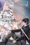 Hino, Hatake, Rintaro, Womack, Zoe - Thou, as My Knight, Vol. 1