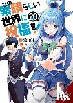 Steinbach, Kevin, Mishima, Kurone, Watari, Masahito, Akatsuki, Natsume - Konosuba: God's Blessing on This Wonderful World!, Vol. 20 (manga)