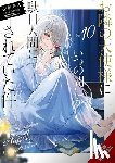 Hanekoto, Hanekoto, Wilder, Nicole - The Angel Next Door Spoils Me Rotten, Vol. 10 (light novel)