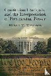 Waterman, Richard W. - Constitutional Ambiguity and the Interpretation of Presidential Power