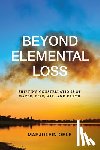 Oele, Marjolein - Beyond Elemental Loss