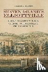 Kaser, James A. - Staten Island's Elliottville