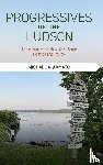 Armato, Michael A. (Albright College) - Progressives on the Hudson