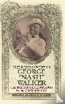 Atkinson, Daniel E. - The Rediscovery of George "Nash" Walker