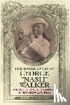 Atkinson, Daniel E. - The Rediscovery of George "Nash" Walker