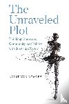 Rooden, Aukje van (University of Amsterdam) - The Unraveled Plot