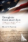 Waterman, Richard W. (University of Kentucky) - Through the Constitution's Eyes
