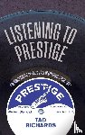 Richards, Tad - Listening to Prestige