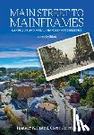 Flad, Harvey K. - Main Street to Mainframes: Landscape and Social Change in Poughkeepsie