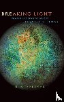 Spitzer, D. M. (Pennsylvania State University) - Breaking Light