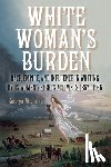 Wichelns, Kathryn (University of New Mexico) - White Woman's Burden