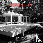 Valencia, Juan Fernando - Building + Art: Farnsworth House Anatomy