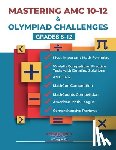 Academy, American Math - Mastering AMC 10-12 & Olympiad Challenges: Grades 8-12
