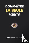 Disruptiva, Consciencia - Connaître LA SEULE vérité