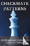 Valle Maytin, Luis Enrique - Checkmate Patterns: + 40 Patterns and 1372 Exercises