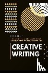 Gilbert, Rick - Creative Writing: The secrets, stages and steps to becoming a creative writer.