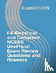Yu, Mike - FE Electrical and Computer NCEES Unofficial Exam Review Questions and Answers