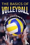 Hartley, Ryan - The Basics of Volleyball