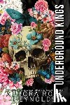 Reynolds, Aurora Rose - Underground Kings: Assumption, Obligation, Distraction, Infatuation