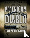 Pulitzer, Jovan Hutton - American Diablo: Black Powder Handbook
