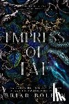 Boleyn, Briar - Empress of Fae: A Dark Fantasy Romance