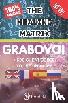 Paroni, Christophe - Grabovoi: The healing matrix - The Grabovoi Code: Numbers That Heal, Prosper and Transform in 4 languages: The Healing Matrix: Learning the Grabovoi N