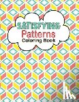 Rabiafor, Caronscilla - Satisfying Patterns Coloring Book: Relaxing Coloring Book For Adults and Teens With Simple and Easy Geometric Patterns to Color for Adults and kids Fu