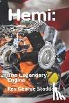 Stoddard, George - Hemi: : The Legendary Engine