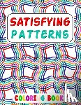 Rabiaforlen, Caronscilla - Satisfying Patterns Coloring Book: This Book Will Help To Fun Simple Patterns, Thick Lines, Geometric, Easy, Seniors, Adults and Kids Love It Relaxati