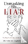 Johnson-Kugmeh, Iris - Unmasking The Liar: Psychological Techniques for lie Detection