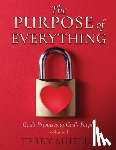 Shields, Terry - The Purpose of Everything: God's Promises to God's People