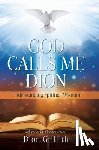 Griffith, Dion - God Calls Me Dion: Understanding Spiritual Wisdom