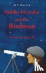 Hamilton, M. K. - Bobby Herrder and the Birdman Bobby Herrder y El Hombre Pajaro: The Greatest Gift of All El Regalo Mas Grande de Todos