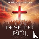 McDonald, Christopher - A Departing From The Faith: Seducing Spirits, Doctrines of Devils OR Sound Doctrine The Choice Is Yours