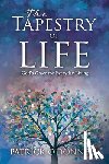 O'Donnell, Patrick - The Tapestry of Life: God's Grace for Everyday Living