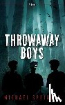 Springer, Michael - Throwaway Boys