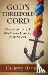 Harmon, Jerry - God's Threefold Cord: How 1st, 2nd and 3rd John Provide Assurance for the Believer