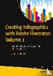 Harder, Jennifer - Creating Infographics with Adobe Illustrator: Volume 1