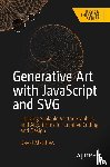 Matthew, David - Generative Art with JavaScript and SVG