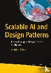 Mishra, Abhishek - Scalable AI and Design Patterns
