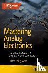 Ward, Hubert Henry - Mastering Analog Electronics