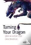 Brown, Dr. Andrew Richard - Taming Your Dragon