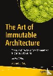 Perry, Michael L. - The Art of Immutable Architecture