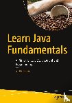 Friesen, Jeff - Learn Java Fundamentals