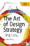 Wong, Garkay - The Art of Design Strategy