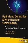 Dua, Ishneet Kaur, Patel, Parth Girish - Optimizing Generative AI Workloads for Sustainability